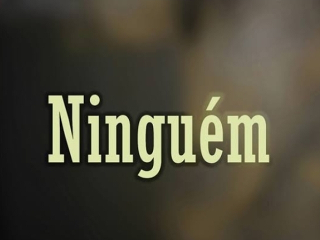 Ninguém