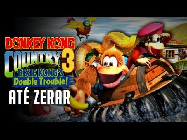 Donkey Kong Country 3: Dixie Kong's Double Trouble | ATÉ ZERAR