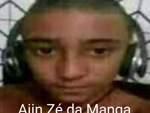 Aiii Zé da Manga