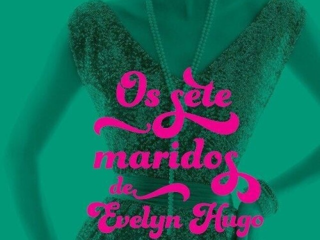 Os sete maridos de Evelyn Hugo