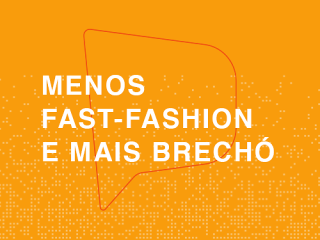 Mas se for sair, vamos no brechó?
