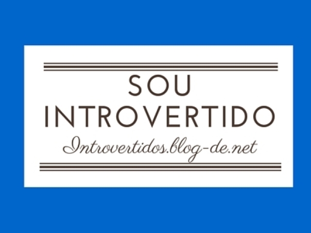 Sim! Sou Introvertido(a)