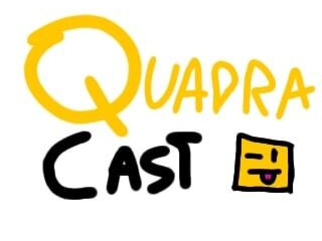 Quadra Cast (2022)