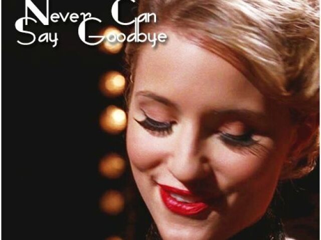 Never can say goodbye