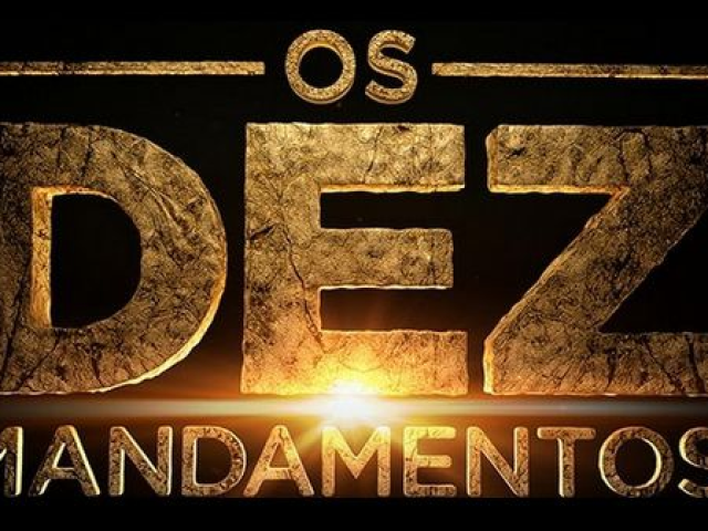 os dez mandamentos