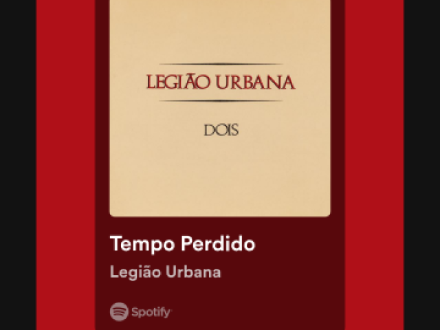 Tempo perdido- legaio urbana