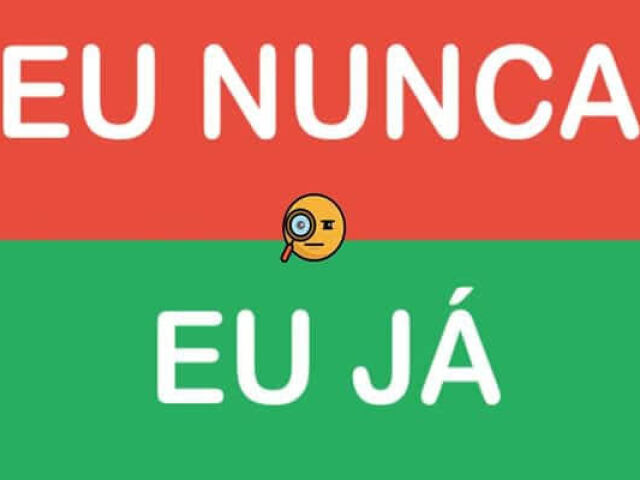 EU NUNCA / EU JÁ - KNUST