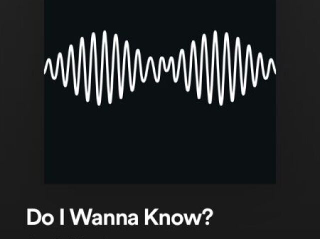 Do I Wanna Know