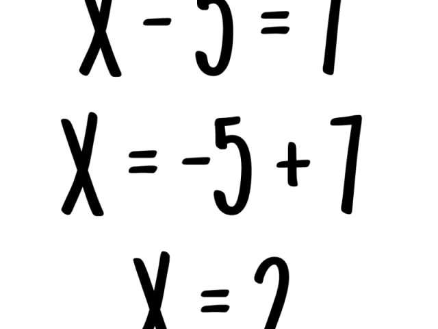 X - 5= 7
X = -5 +7
X = 2