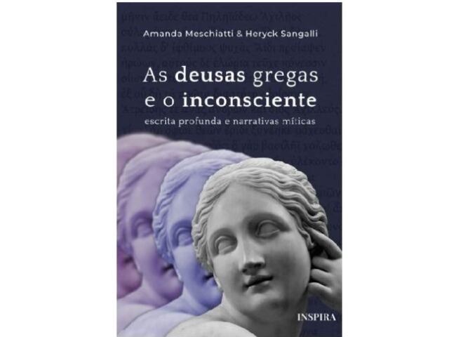 As deusas gregas e o inconsciente, de Amanda Meschiatti e Heryck Sangalli.