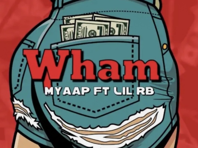 Wham - Myaap, Lilrb