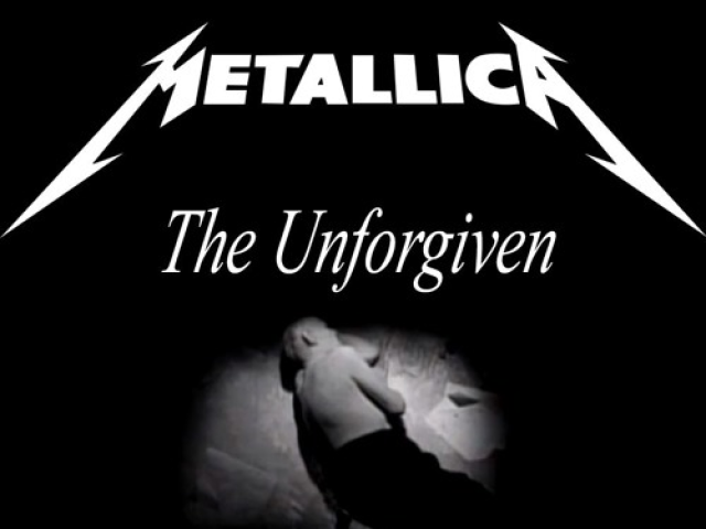 Metallica - The Unforgiven