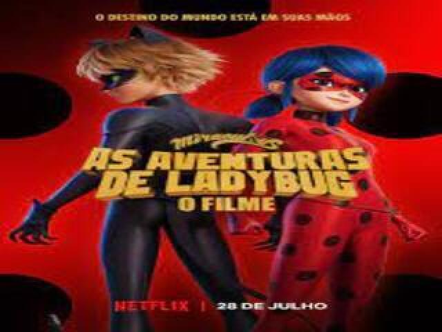 Miraculous o Filme/O Despertar(sla skskskks ÓBVIO Q NAO É SÓ PRA COMPLETAR 4... esse filme já teve tanto nome slk)