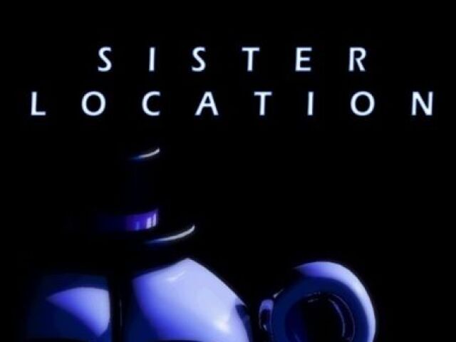 sister location (fnaf 5)